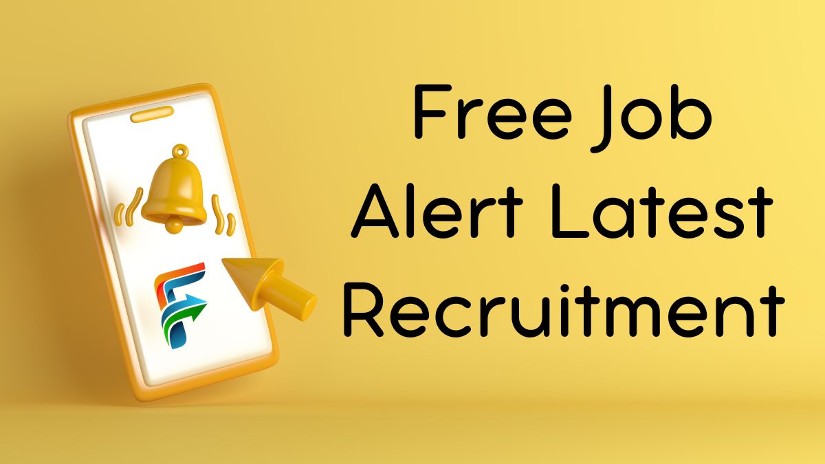 Free Job Alert Latest Recruitment