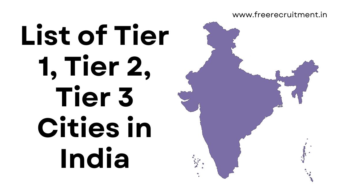 List of Tier 1, Tier 2, Tier 3 Cities in India